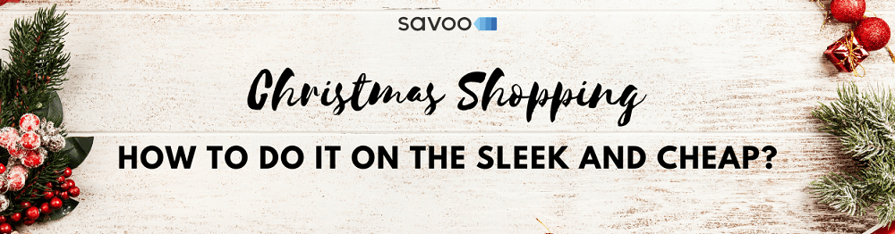 Christmas Shopping – How to do it on the Sleek and Cheap?