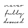 Never Fully Dressed Vouchers