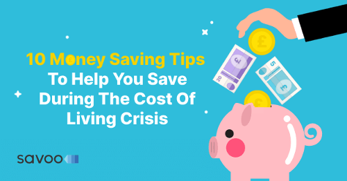 10 money saving tips to help you save during the cost of living crisis