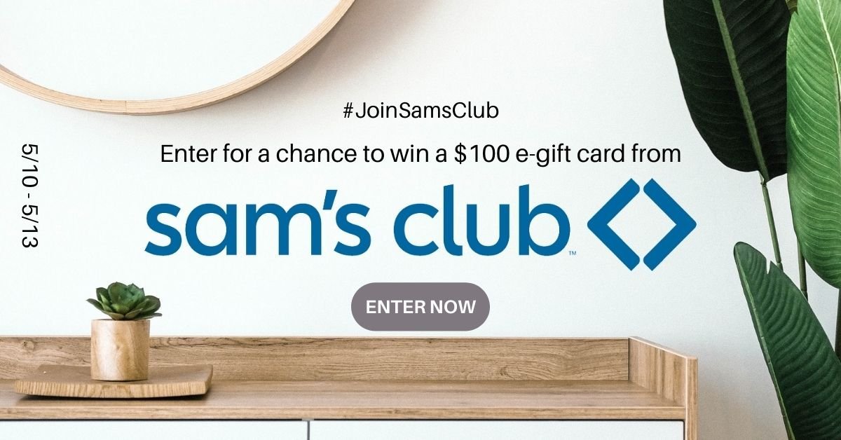 Win a $100 e-gift card from Sam's Club.