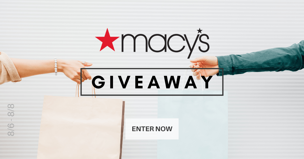 Win a $250 e-gift card to spend at Macy's!